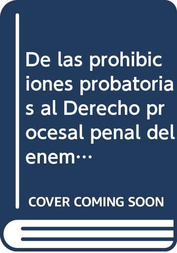 Imagen de archivo de De las prohibiciones probatorias al Derecho procesal penal del enemigo a la venta por MARCIAL PONS LIBRERO