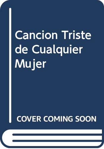 Cancion Triste de Cualquier Mujer (Spanish Edition) (9789507420245) by Erica Jong