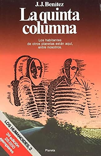 Imagen de archivo de La quinta columna Los habitantes de otros planetas estn aqu, entre nosotros. a la venta por Tik Books GO