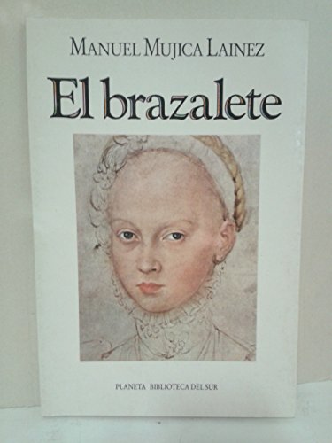 Brazalete, El (Spanish Edition) (9789507420443) by Mujica Lainez, Manuel