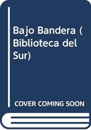 Stock image for Bajo bandera for sale by HISPANO ALEMANA Libros, lengua y cultura