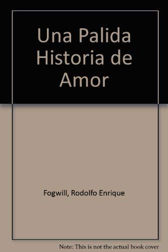 Imagen de archivo de Una plida historia de amor a la venta por HISPANO ALEMANA Libros, lengua y cultura