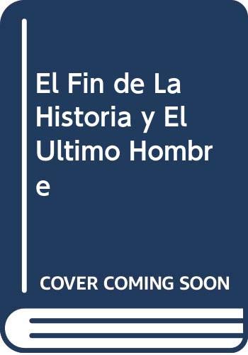 9789507422119: Fin de La Historia y El Ultimo Hombre