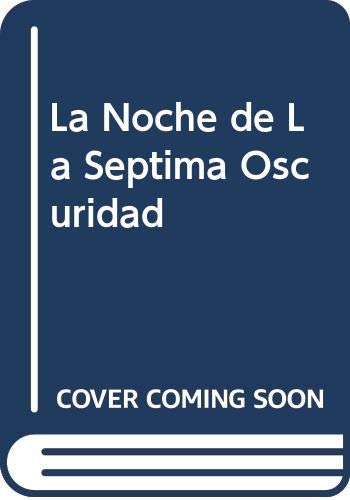 9789507422256: Noche de La Septima Oscuridad