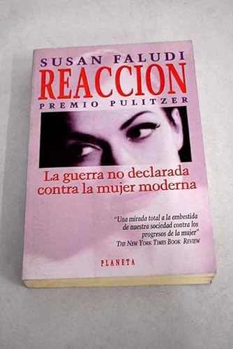 Reaccion (Spanish Edition) (9789507422409) by Susan Faludi