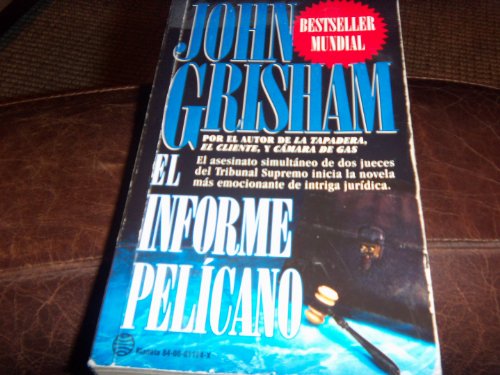 Informe Pelicano, El (Spanish Edition) (9789507422836) by Grisham John
