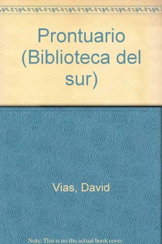 Stock image for Prontuario.-- ( Biblioteca del Sur ) for sale by Librera Prez Galds