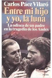 entre mi hijo y yo la luna paez vilaro by CARLOS PÁEZ VILARÓ: Bien Tapa  Blanda (1994)