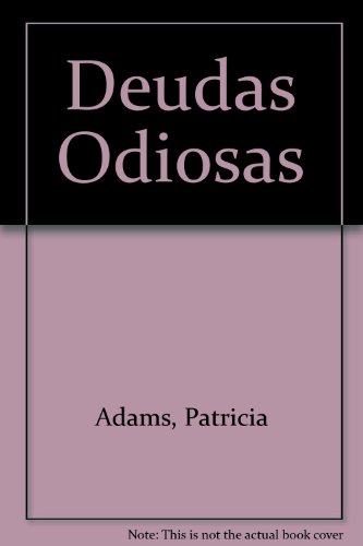 9789507423628: Deudas Odiosas (Spanish Edition)