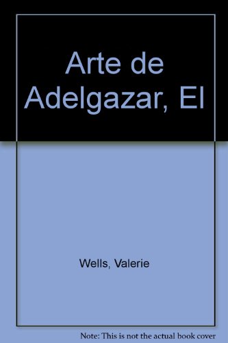 Stock image for EL ARTE DE ADELGAZAR 30 visualizaciones para bajar de peso y no volver a recuperarlo for sale by Tik Books GO