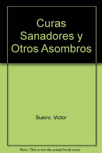 Imagen de archivo de Curas Sanadores y Otros Asombros a la venta por medimops