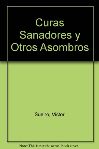 Stock image for Curas Sanadores y Otros Asombros for sale by medimops
