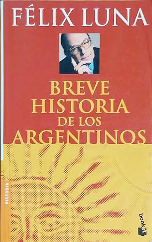 Stock image for Breve Historia de Los Argentinos (Espejo de La Argentina) (Spanish Edition) for sale by Andrew's Books