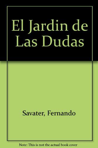 Imagen de archivo de El Jardin de Las Dudas (Spanish Edition) a la venta por Wonder Book