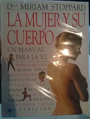 La Mujer y Su Cuerpo (Spanish Edition) (9789507425776) by Unknown Author