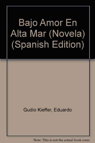 Bajo Amor En Alta Mar (Spanish Edition) (9789507425929) by [???]