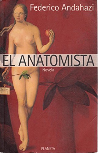 Stock image for El Anatomista (Spanish Edition) for sale by SecondSale