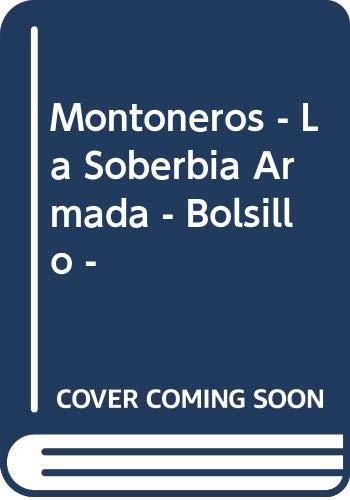 9789507428357: Montoneros - La Soberbia Armada - Bolsillo -