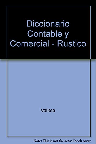 Beispielbild fr Diccionario Contable Y Comercial (Spanish Edition) [Paperback] by Greco, O.; . zum Verkauf von Iridium_Books