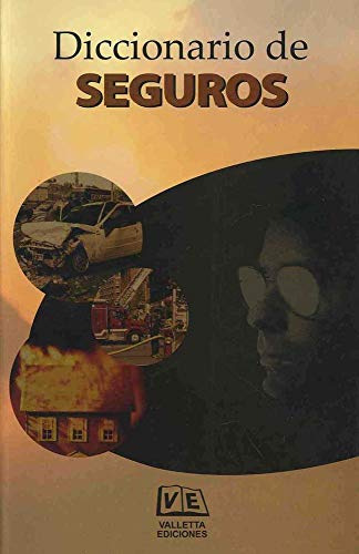Imagen de archivo de Diccionario De Seguros/ Insurance Dictionary (Diccionarios Tematicos) (Spanish Edition) a la venta por dsmbooks
