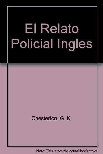 El Relato Policial Ingles (Spanish Edition) (9789507530289) by [???]