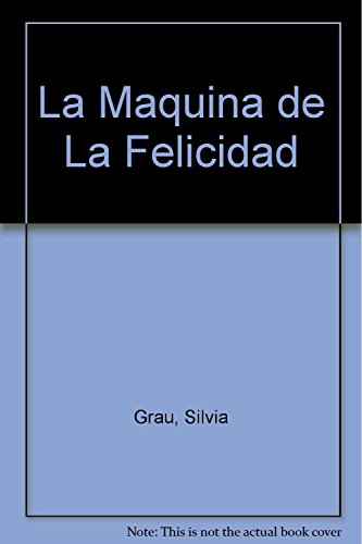 Stock image for La Maquina De La Felicidada - Hora De Lectura for sale by Juanpebooks