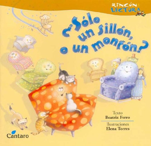 Beispielbild fr SOLO UN SILLON O UN MONTON? - RINCON DE LECTURA zum Verkauf von Libros nicos