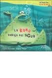 Stock image for RANA DEBAJO DEL AGUA,LA - RINCON DE LECTURA for sale by Libros nicos