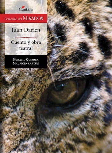 Stock image for Juan Darien / Cuento Y Obra Teatral (coleccion Del Mirador for sale by Juanpebooks