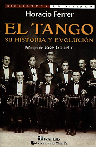 Imagen de archivo de TANGO, EL. SU HISTORIA Y EVOLU a la venta por AG Library