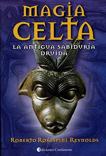 Stock image for Magia Celta - La Antigua Sabiduria Druida (Spanish Edition) for sale by SoferBooks