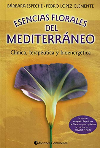 Imagen de archivo de Esencias florales Mediterrneo : clnica teraputica y bioenergtica a la venta por AG Library
