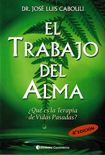 Beispielbild fr El Trabajo del Alma: Que Es la Terapia de Vidas Pasadas? (Spanish Edition) zum Verkauf von Books Unplugged