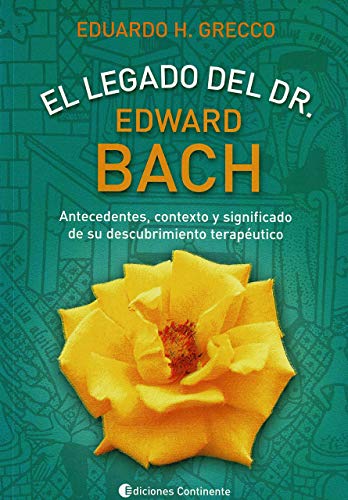 9789507541490: El Legado del Dr. E. Bach (Spanish Edition)