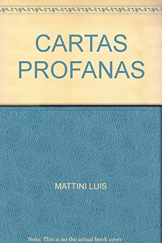 Imagen de archivo de Cartas Profanas. Entre Santucho Y Gombrowics. Luis Mattini a la venta por Juanpebooks