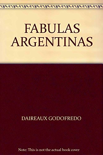 Imagen de archivo de FABULAS ARGENTINAS a la venta por ThriftBooks-Atlanta