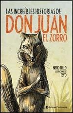 Stock image for INCREIBLES HISTORIAS DE DON JUAN EL ZORRO, LAS for sale by Libros nicos