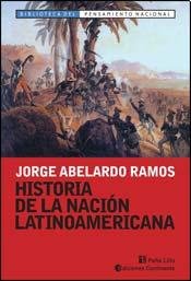 HISTORIA DE LA NACION LATINOAMERICANA (Spanish Edition) - ABELARDO, RAMOS JORGE