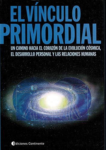 Beispielbild fr El. Vinculo Primordial, De Taroppio Daniel. Editorial Continente, Tapa Blanda En Espaol, 2012 zum Verkauf von Libros del Mundo