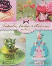 Stock image for Libro Cupcakes Cookies Y Macarons De Alta Costura De Patric for sale by Juanpebooks