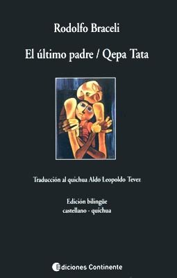 El último padre = Qepa tata [Paperback] by Aldo Leopoldo Tevez