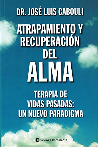 Imagen de archivo de ATRAPAMIENTO Y RECUPERACION DEL ALMA a la venta por AG Library