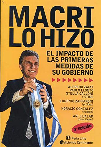 Stock image for Macri Lo Hizo El Impacto De Las Primeras Medidas De Su Gobi for sale by Juanpebooks