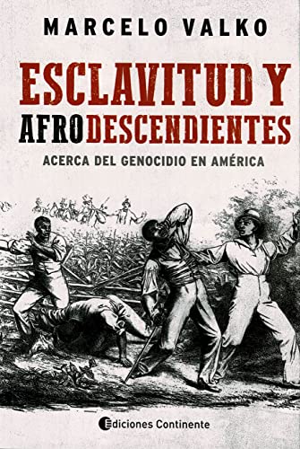 Stock image for Esclavitud Y Afrodescendiente - Marcelo Valko for sale by Juanpebooks