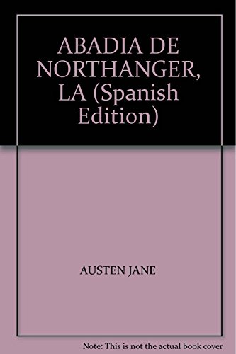 ABADIA DE NORTHANGER, LA (Spanish Edition) - AUSTEN, JANE
