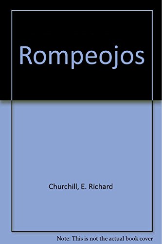 Rompeojos (Spanish Edition) (9789507650727) by CHURCHILL, RICHARD E