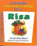 La Pequena Gran Enciclopedia de La Risa (Spanish Edition) (9789507651021) by Joseph Rosenbloom