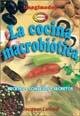 La Cocina Macrobiotica (Spanish Edition) (9789507680861) by Lafond