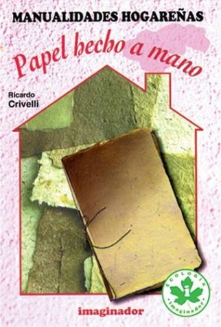 Imagen de archivo de Papel Hecho a Mano / Hand Made Paper (Spanish Edition) a la venta por SecondSale
