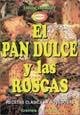 Stock image for El Pan Dulce y las Roscas by Di Leone, Graciela for sale by Hamelyn